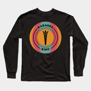 Karaoke King Loves Singing Long Sleeve T-Shirt